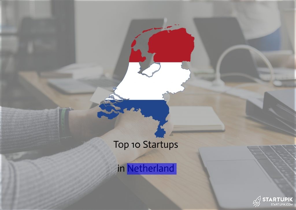 Top 10 startup companies in Netherlands